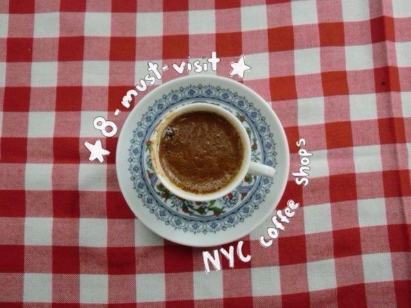 Eight must-visit coffee shops in Downtown Manhattan